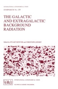 Cover: The Galactic and Extragalactic Background Radiation - Kluwer Academic Publishers