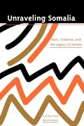 Cover: Unraveling Somalia - University of Pennsylvania Press