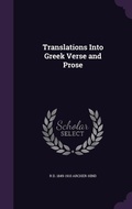 Cover: Translations Into Greek Verse and Prose - Palala Press