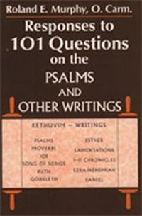 Enlarge image Cover: Responses to 101 Questions on the Psalms and Other Writings - Paulist Press International,U.S.
