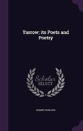Cover: Yarrow; its Poets and Poetry - Palala Press