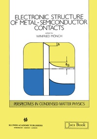 Enlarge image Cover: Electronic Structure of Metal-Semiconductor Contacts - Kluwer Academic Publishers