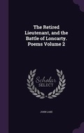 Cover: The Retired Lieutenant, and the Battle of Loncarty. Poems Volume 2 - Palala Press