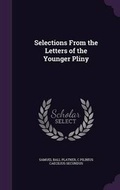 Cover: Selections From the Letters of the Younger Pliny - Palala Press