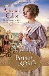 Enlarge image Cover: Paper Roses - A Novel - Revell, a division of Baker Publishing Group