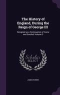 Cover: The History of England, During the Reign of George III - Palala Press