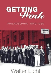 Enlarge image Cover: Getting Work - University of Pennsylvania Press