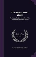 Cover: The Meccas of the World - Palala Press