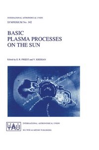 Enlarge image Cover: Basic Plasma Processes on the Sun - Kluwer Academic Publishers