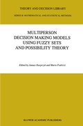 Cover: Multiperson Decision Making Models Using Fuzzy Sets and Possibility Theory - Springer