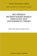 Cover: Multiperson Decision Making Models Using Fuzzy Sets and Possibility Theory - Springer