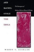 Cover: And Rachel Stole the Idols - Wayne State University Press