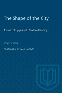 Enlarge image Cover: The Shape of the City - University of Toronto Press
