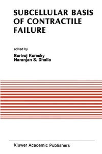 Enlarge image Cover: Subcellular Basis of Contractile Failure - Kluwer Academic Publishers