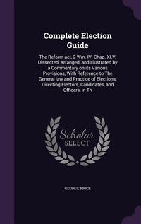 Enlarge image Cover: Complete Election Guide - Palala Press