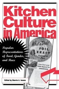 Cover: Kitchen Culture in America - University of Pennsylvania Press