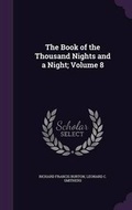 Cover: The Book of the Thousand Nights and a Night; Volume 8 - Palala Press