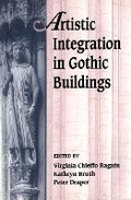Cover: Artistic Integration in Gothic Buildings - University of Toronto Press