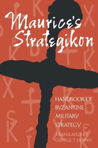 Enlarge image Cover: Maurice's Strategikon - University of Pennsylvania Press