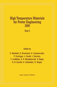 Enlarge image Cover: High Temperature Materials for Power Engineering 1990 - Kluwer Academic Publishers