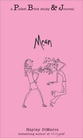 Cover: Mean: A Pocket Bible Study & Journal - Fleming H. Revell Company