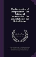 Cover: The Declaration of Independence; the Articles of Confederation; the Constitution of the United States - Palala Press