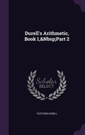 Cover: Durell's Arithmetic, Book 1, Part 2 - Palala Press