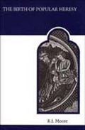 Cover: The Birth of Popular Heresy - University of Toronto Press
