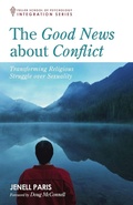 Cover: The Good News about Conflict - Wipf & Stock Publishers