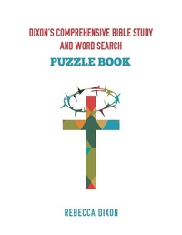 Enlarge image Cover: Dixon's Comprehensive Bible Study and Word Search - Xulon Press
