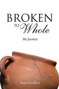 Cover: Broken To Whole - Xulon Press
