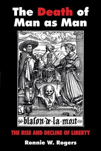 Enlarge image Cover: The Death of Man as Man - WestBow Press