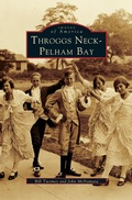 Cover: Throggs Neck & Pelham Bay - Arcadia Publishing Library Editions