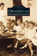 Cover: Orlando and Orange County - Arcadia Publishing Library Editions