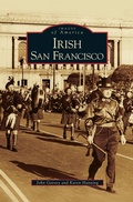 Cover: Irish San Francisco - Arcadia Publishing Library Editions