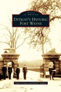 Cover: Detroit's Historic Fort Wayne - Arcadia Publishing Library Editions