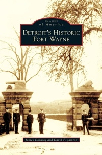 Enlarge image Cover: Detroit's Historic Fort Wayne - Arcadia Publishing Library Editions