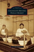 Cover: Cincinnati's Historic Findlay Market - Arcadia Publishing Library Editions