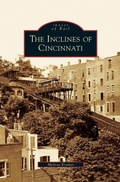 Cover: Inclines of Cincinnati - Arcadia Publishing Library Editions