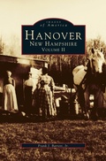 Cover: Hanover, New Hampshire, Volume II - Arcadia Publishing Library Editions