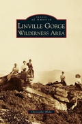 Cover: Linville Gorge Wilderness Area - Arcadia Publishing Library Editions