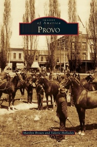 Enlarge image Cover: Provo - Arcadia Publishing Library Editions
