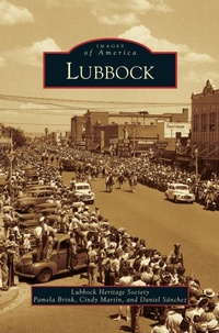 Enlarge image Cover: Lubbock - Arcadia Publishing Library Editions