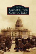 Cover: Sacramento's Capitol Park - Arcadia Publishing Library Editions