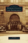 Cover: Howard County Law Enforcement - Arcadia Publishing Library Editions