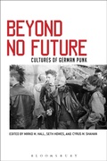 Cover: Beyond No Future - Bloomsbury Academic USA
