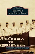 Cover: Sheppard Air Force Base - Arcadia Publishing Library Editions