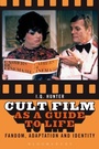 Cover: Cult Film as a Guide to Life - Bloomsbury Academic USA