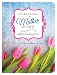 Enlarge image Cover: How God Grows a Mother of Prayer - Barbour Publishing Inc, U.S.