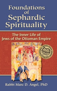 Enlarge image Cover: Foundations of Sephardic Spirituality - Jewish Lights Publishing